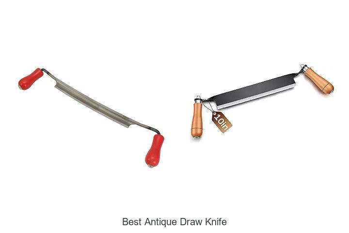 Top 12 Best Antique Draw Knife You Can’t Miss Today!