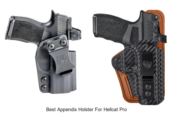 Top 12 Best Appendix Holster For Hellcat Pro Revealed!