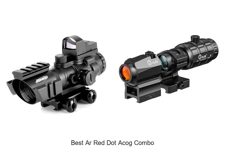 Top 10 Best AR Red Dot ACOG Combo You Can’t Miss!