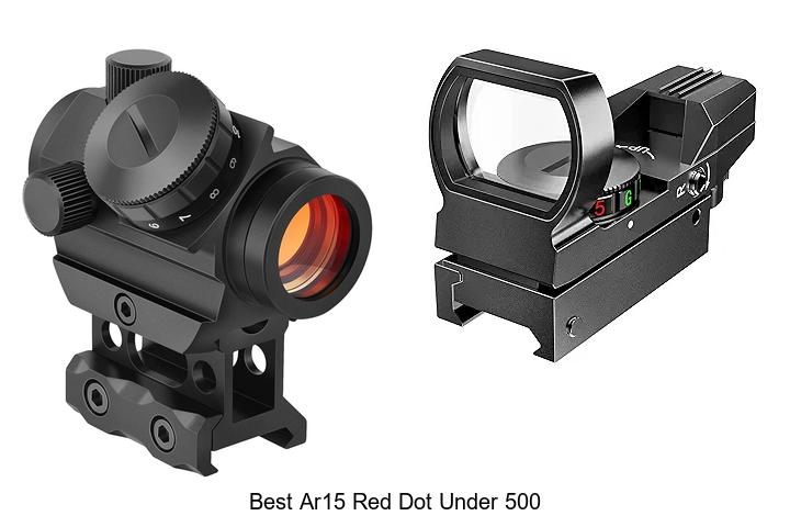 Top 10 Best AR15 Red Dot Under 500 That Will Blow You Away