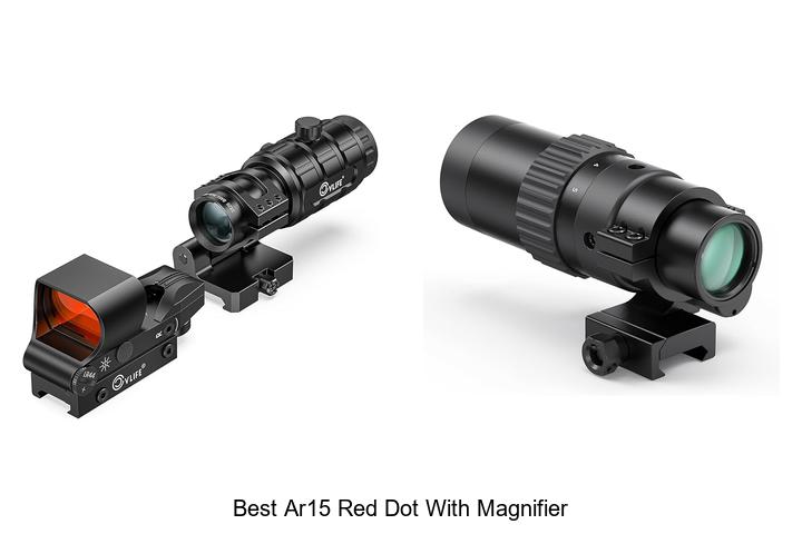 Top 10 Best AR15 Red Dot With Magnifier You Can’t Miss