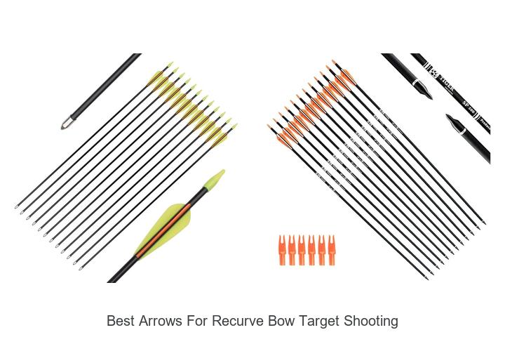 Top 10 Best Arrows for Recurve Bow Target Shooting Now!