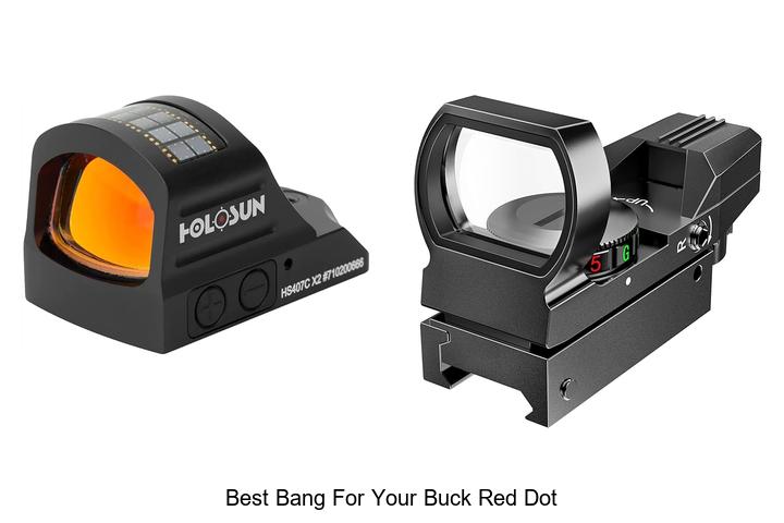 Top 10 Best Bang For Your Buck Red Dot That Will Blow Minds