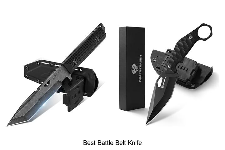 Top 12 Best Battle Belt Knife That Will Blow Your Mind!