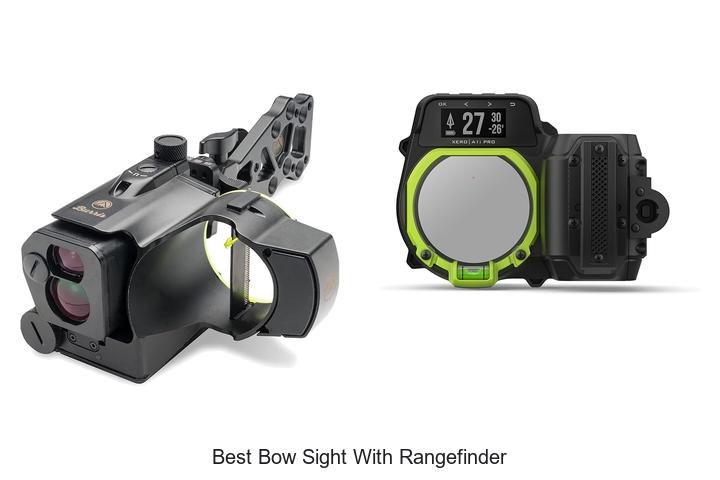 Top 10 Best Bow Sight With Rangefinder You Can’t Miss!