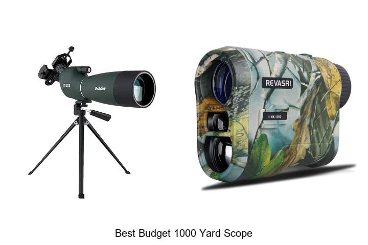 Top 12 Best Budget 1000 Yard Scope That Will Blow Your Mind