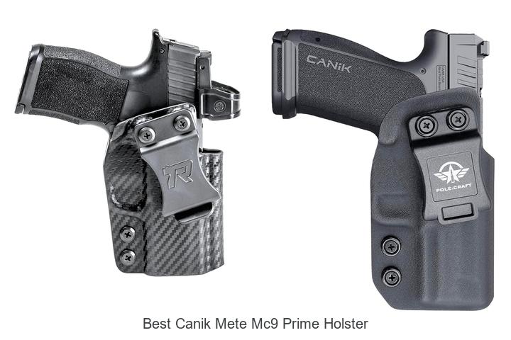 Top 12 Best Canik Mete MC9 Prime Holster You Must Have!