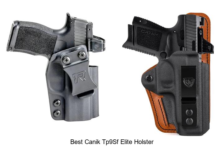 Top 12 Best Canik TP9SF Elite Holster You Need Now