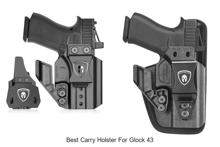 Top 12 Best Carry Holster For Glock 43 You Can’t Miss