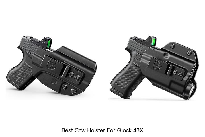 Top 12 Best CCW Holster For Glock 43X You Can’t Miss