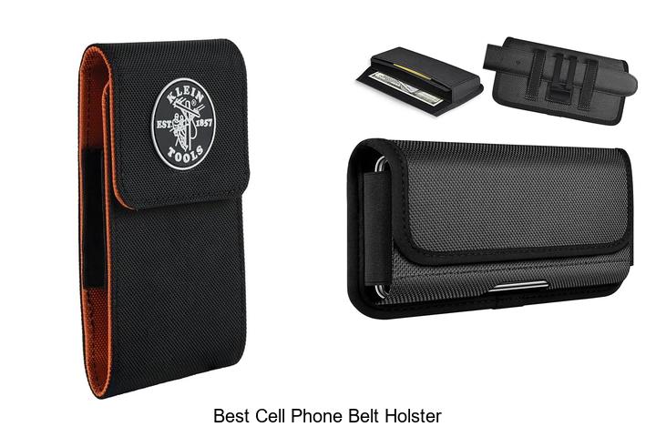 Top 12 Best Cell Phone Belt Holster You Can’t Miss!