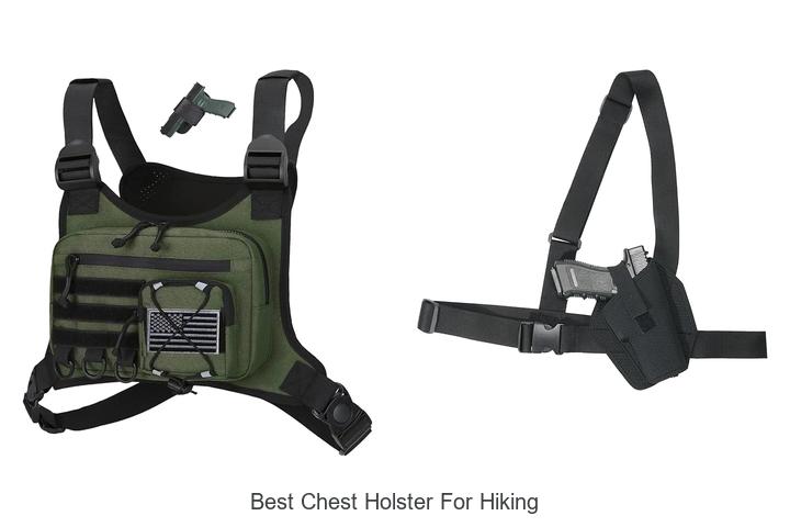 Top 12 Best Chest Holster for Hiking You Need Today!