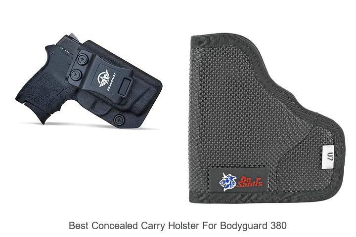 Top 12 Best Concealed Carry Holster for Bodyguard 380 You Need!