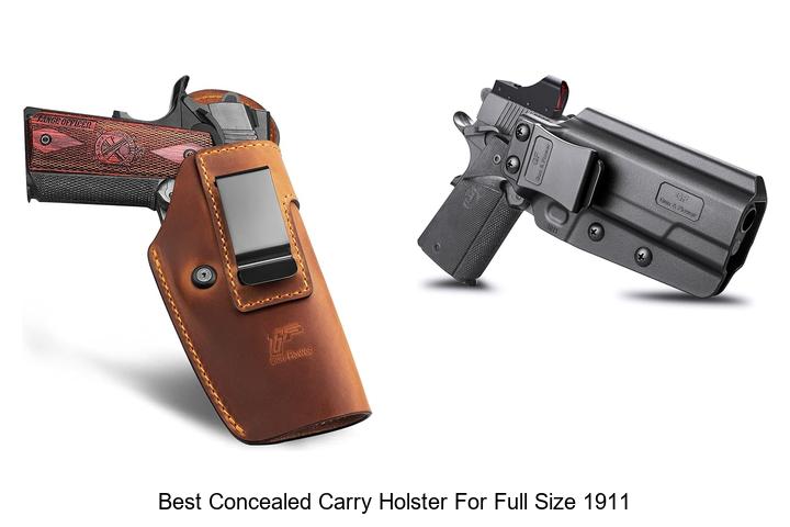 Top 12 Best Concealed Carry Holster for Full Size 1911 Revealed!