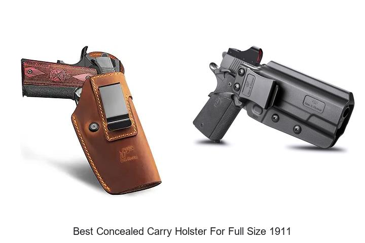 Top 12 Best Concealed Carry Holster For Full Size 1911 Revealed!