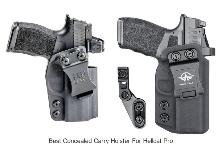Top 12 Best Concealed Carry Holster For Hellcat Pro Now!