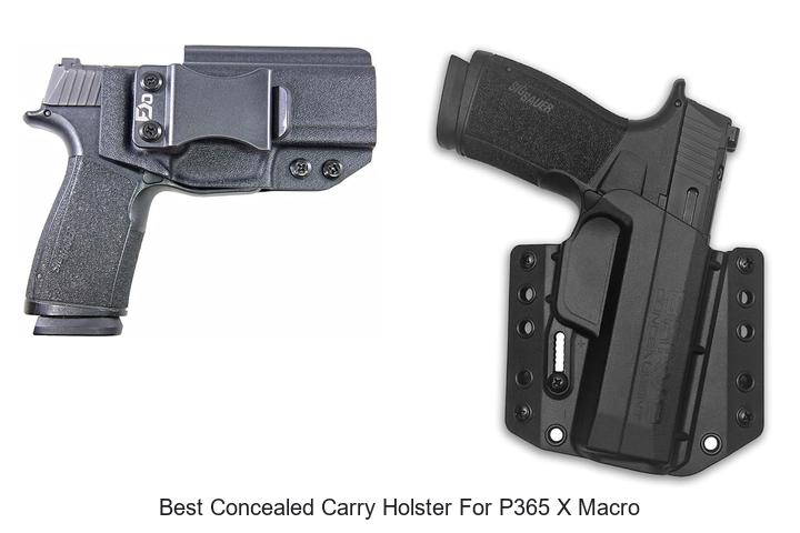 Top 12 Best Concealed Carry Holster For P365 X Macro Review