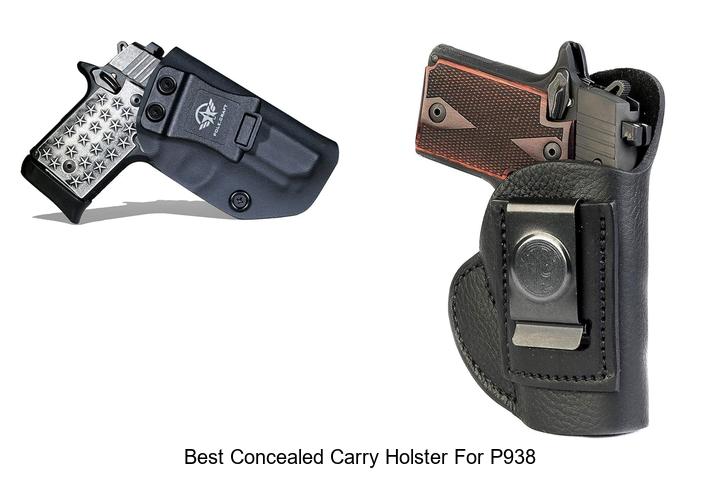 Top 12 Best Concealed Carry Holster For P938 You Need Now