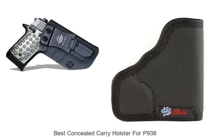 Top 12 Best Concealed Carry Holster For P938 You Need Now