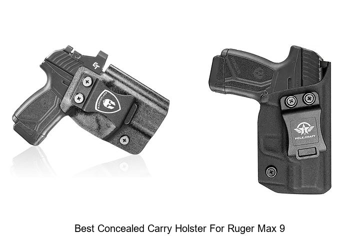 Top 12 Best Concealed Carry Holster for Ruger Max 9 Revealed!