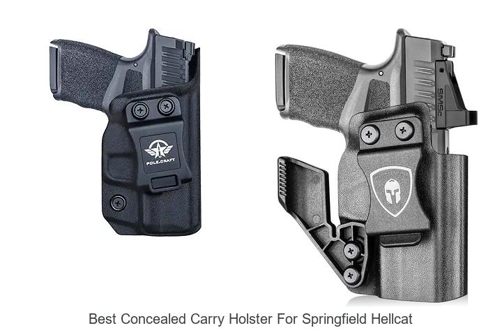 Top 12 Best Concealed Carry Holster for Springfield Hellcat Revealed!