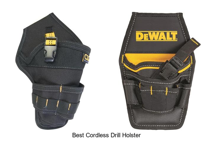 Top 12 Best Cordless Drill Holster Hacks You Can’t Miss