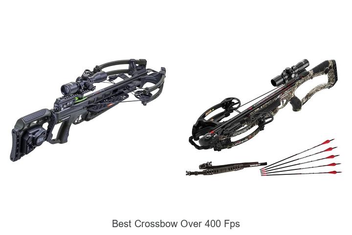 Top 12 Best Crossbow Over 400 FPS That Will Blow Minds