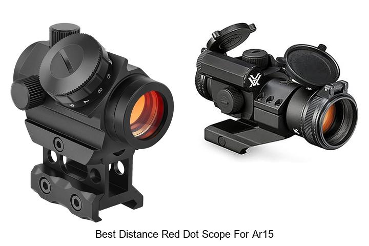 Top 10 Best Distance Red Dot Scope for AR15 You Need Now