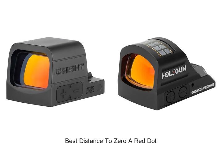 Top 12 Best Distance To Zero A Red Dot Revealed Now!
