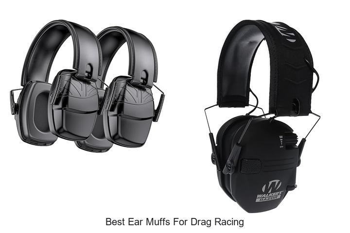 Top 12 Best Ear Muffs for Drag Racing You Can’t Miss!