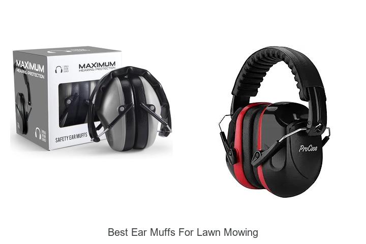 Top 12 Best Ear Muffs for Lawn Mowing You Can’t Miss!