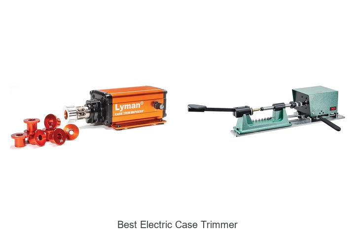 Top 12 Best Electric Case Trimmer You Can’t Miss Today