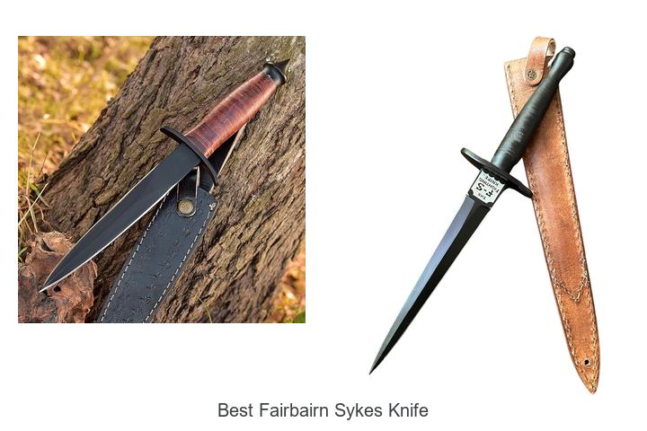 Top 12 Best Fairbairn Sykes Knife That Will Blow Your Mind