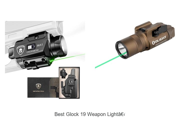 Top 12 Best Glock 19 Weapon Light That Will Blow Your Mind