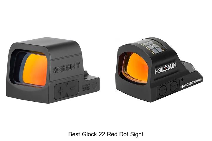 Top 10 Best Glock 22 Red Dot Sight That Will Blow Your Mind