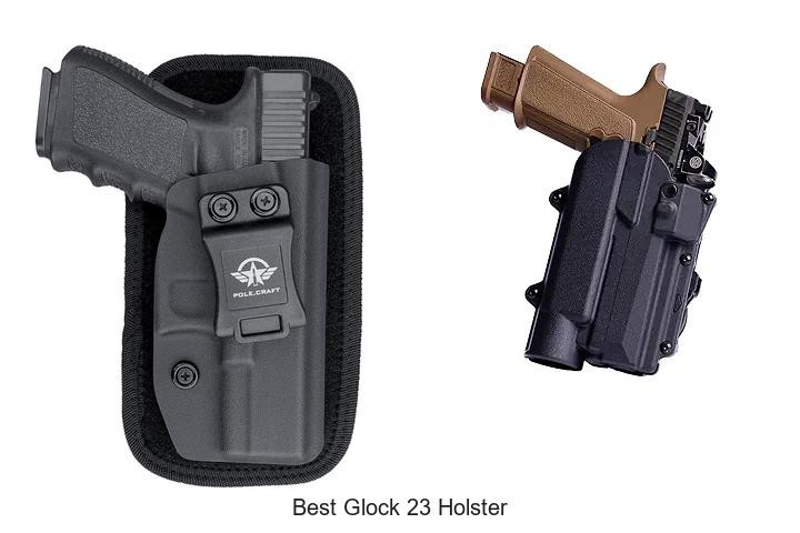 Top 12 Best Glock 23 Holster Picks You Can’t Miss