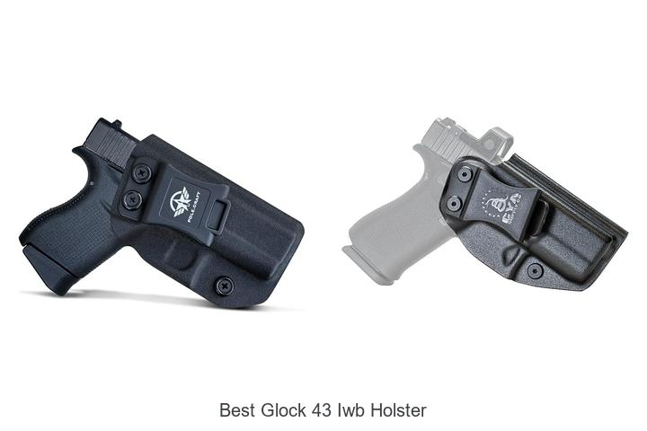 Top 12 Best Glock 43 IWB Holster To Boost Your Concealment!