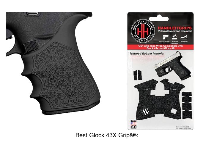 Top 12 Best Glock 43x Grip Reveals Ultimate Comfort!