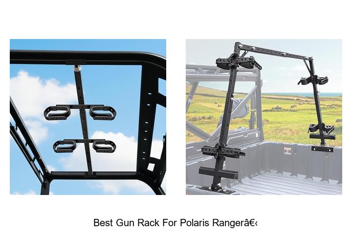 Top 12 Best Gun Rack For Polaris Ranger You Can’t Miss