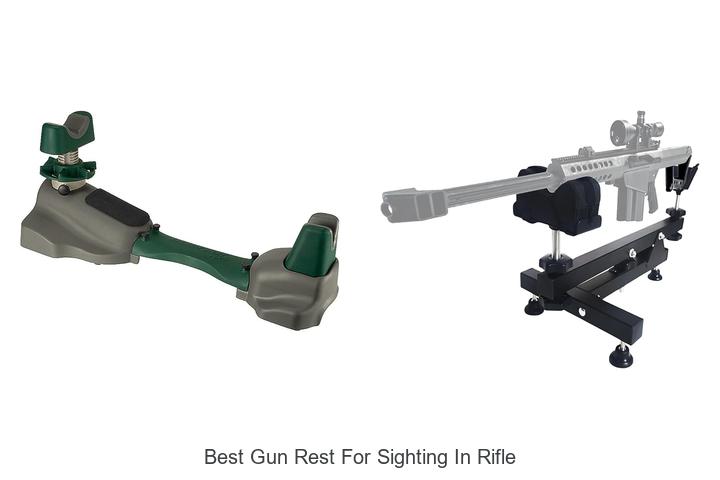 Top 12 Best Gun Rest For Sighting In Rifle You Need Now