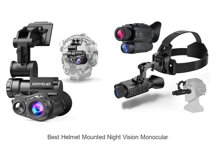 Top 12 Best Helmet Mounted Night Vision Monocular Revealed!