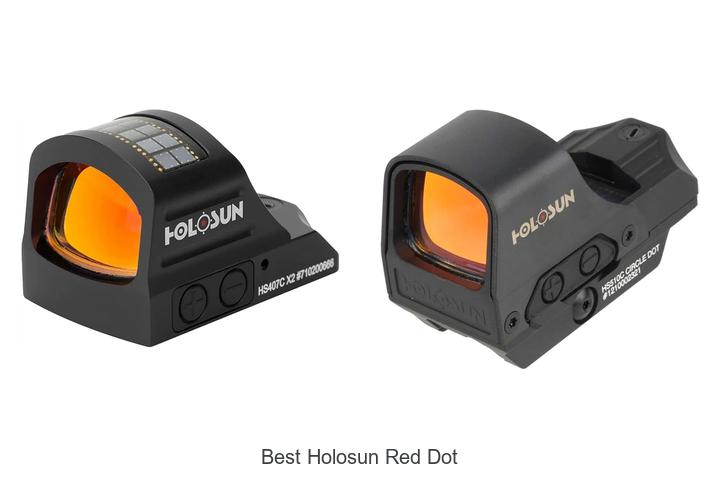 Top 12 Best Holosun Red Dot Sights You Can’t Miss!