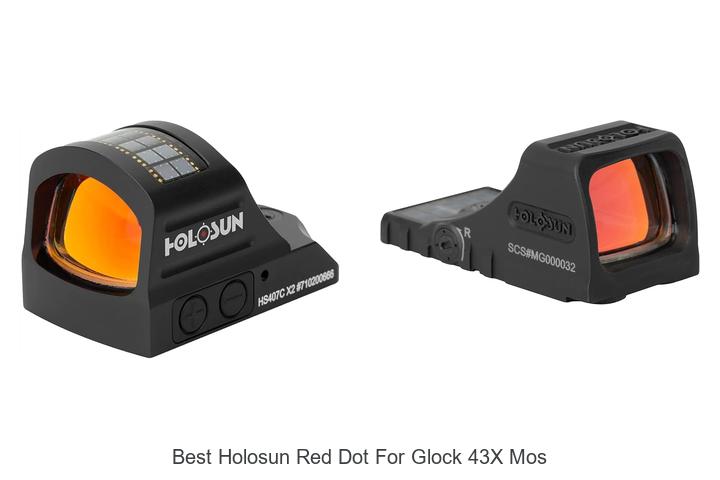 Top 10 Best Holosun Red Dot for Glock 43X MOS Revealed!