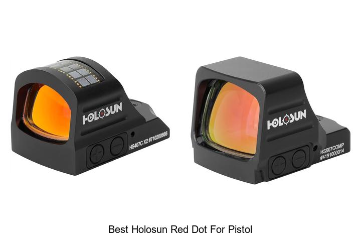 Top 10 Best Holosun Red Dot for Pistol You Can’t Miss
