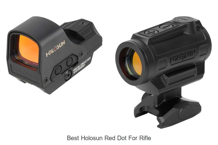 Top 12 Best Holosun Red Dot for Rifle That Will Shock You