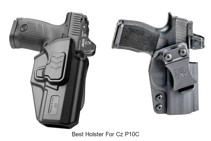 Top 12 Best Holster for CZ P10C You Can’t Miss