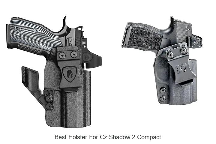 Top 12 Best Holster for CZ Shadow 2 Compact You Need Now