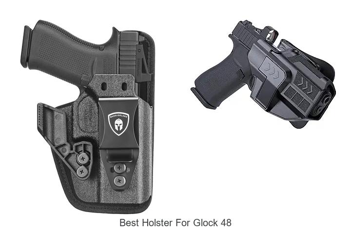 Top 12 Best Holster For Glock 48 You Can’t Miss Today