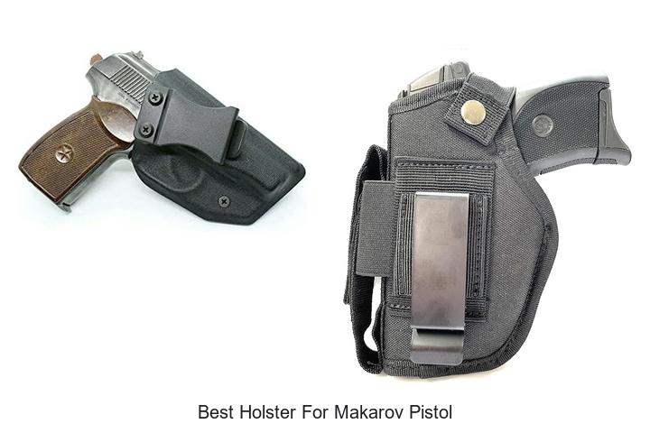 Top 12 Best Holster For Makarov Pistol You Need Now