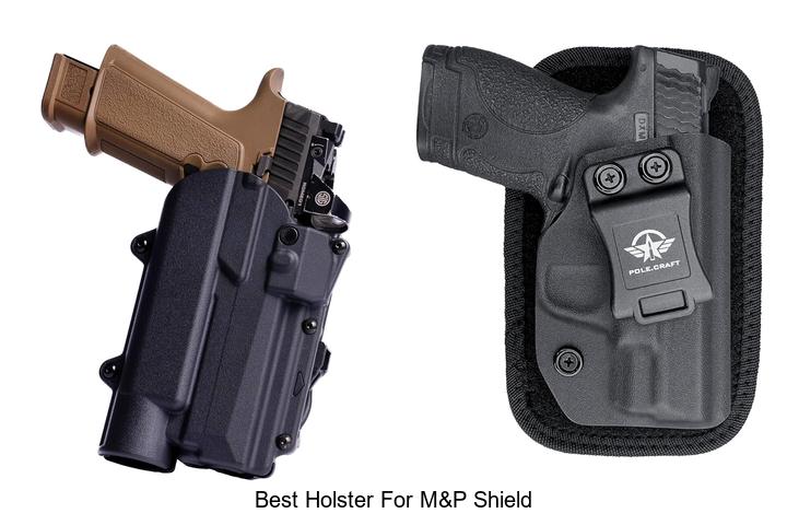 Top 12 Best Holster For M&P Shield You Can’t Miss!